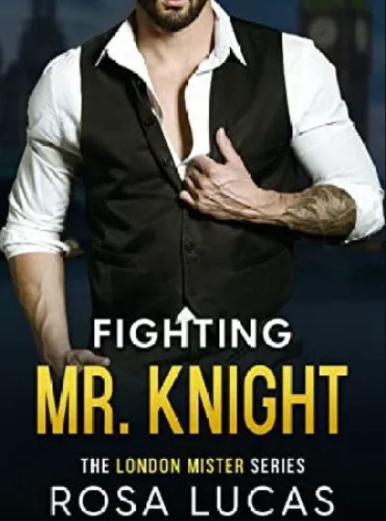Cover of Fighting Mr. Knight: A Billionaire Office Romance (The London Mister Series Book 3)